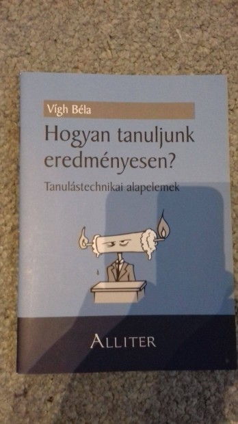 Vgh: Hogyan tanuljunk eredmnyesen?