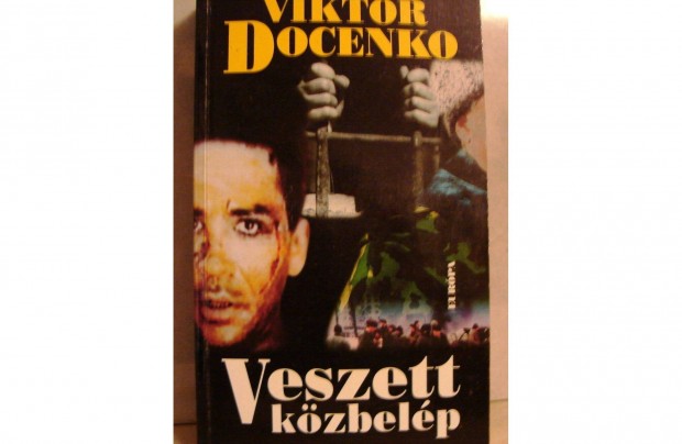 Viktor Docenko: Veszett kzbelp