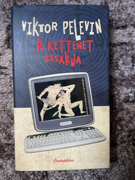 Viktor Pelevin:  A rettenet sisakja