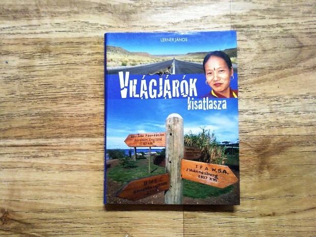 Világjárók kisatlasza (Újszerű, egyszer olvasott könyv, 2008)