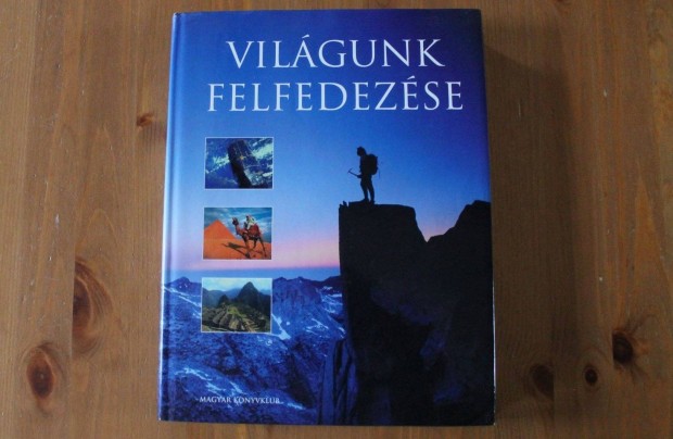 Vilgunk felfedezse ( Magyar Knyvklub )