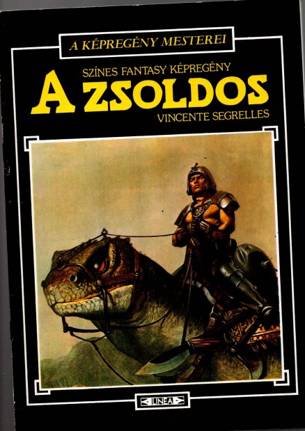 Vincente Segrelles: A zsoldos - fantasy kpregny j llapot