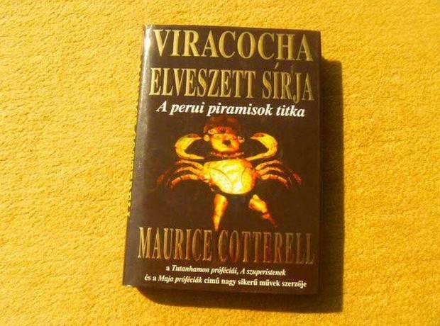 Viracocha elveszett srja - Maurice Cotterell