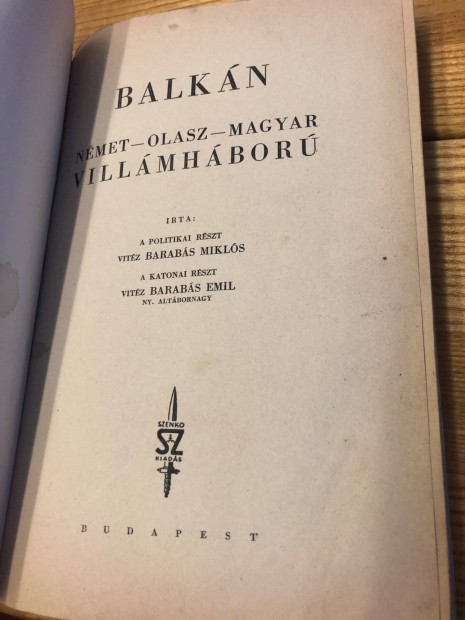 Vitz Barabs: Balkn - nmet olasz magyar villmhbor 1941