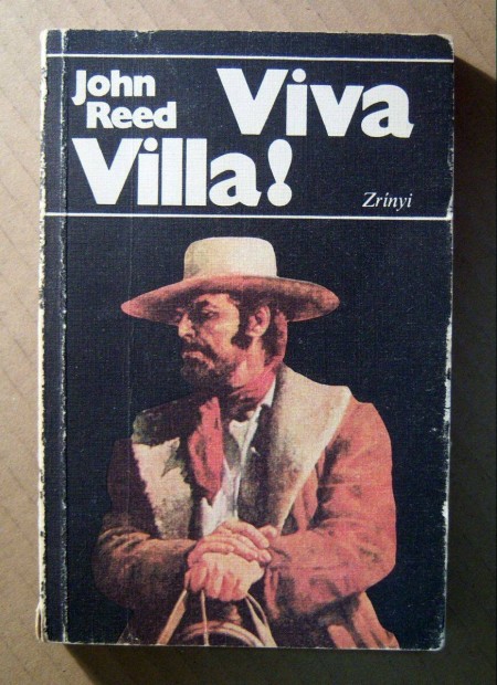 Viva Villa! (John Reed) 1982 (8kp+tartalom)