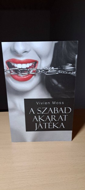 Vivien Moss: A szabad akarat jtka