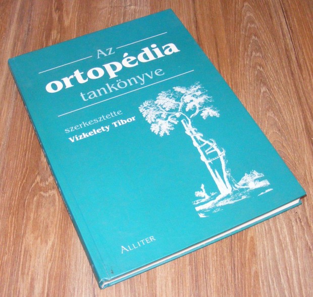 Vzkelety (szerk.)Szendri - Szke: Az ortopdia tanknyve