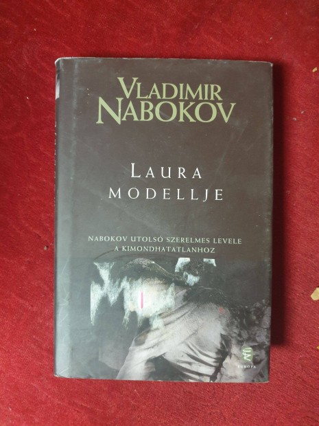Vladimir Nabokov - Laura modellje / Meghalni lvezet