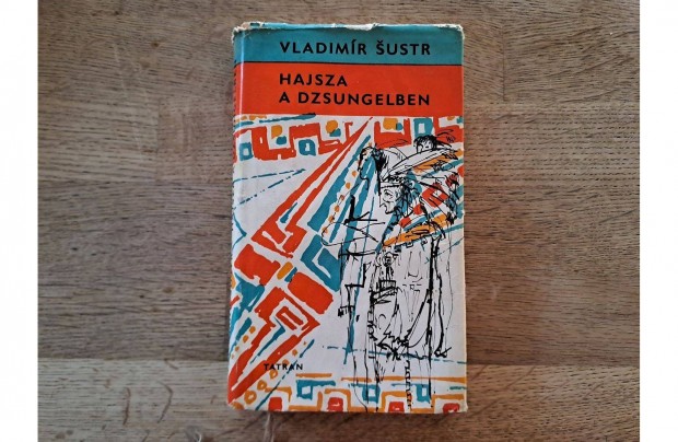 Vladimr Sustr: Hajsza a dzsungelben