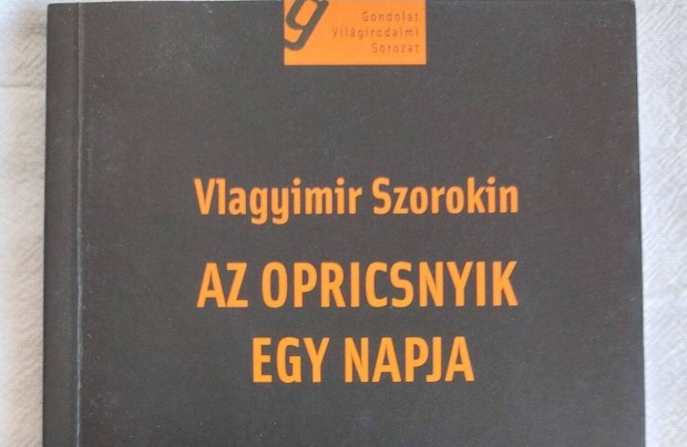 Vlagyimir Szorokin - Az opricsnyik egy napja