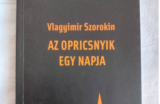 Vlagyimir Szorokin - Az opricsnyik egy napja