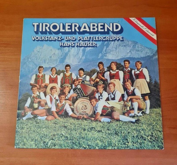 Volkstanz - Und Plattlergruppe Hans Hauser - Tirolerabend; LP, Vinyl