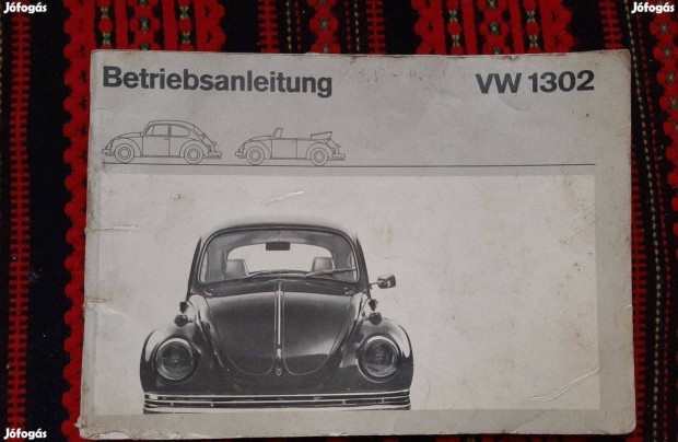 Volkswagen VW 1302 kezelési útmutató veterán autó német ritka 1970