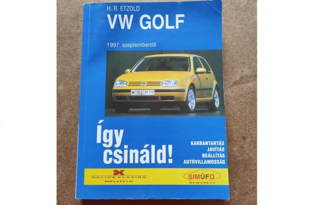 Volkswagen Vw. Golf 4 javtsi karbantartsi. gy csinld