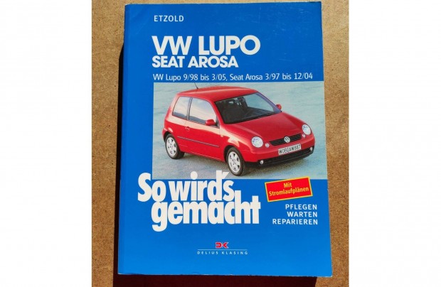 Volkswagen Vw. Lupo. Seat Arosa javtsi karbantartsi knyv