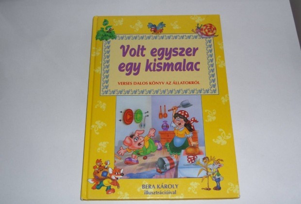 Volt egyszer egy kismalac, verses dalosknyv