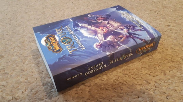 WOW W.O.W. World Of Warcraft: Kanyarg svny, j