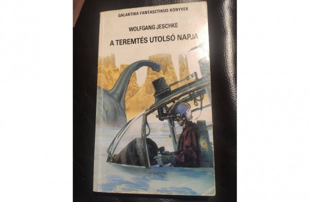 W.Jeschke: A teremts utols napja- Galaktika Fantasztikus Knyvek