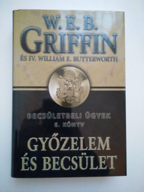W. E. B. Griffin - IV. William E. Butterworth - Gyzelem s becslet