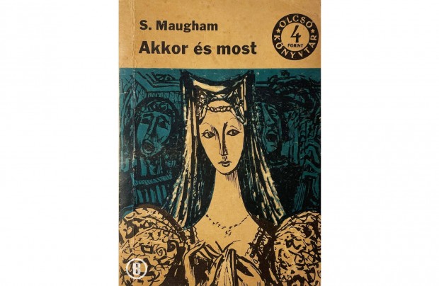 W. S. Maugham: Akkor s most (Csak szemlyesen!)