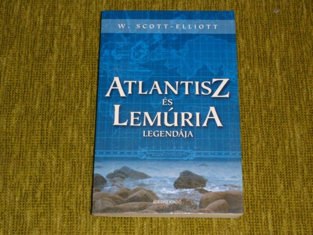 W. Scott-Elliott: Atlantisz s Lemria legendja
