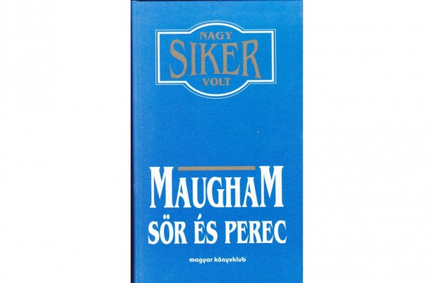 W. Somerset Maugham: Sr s perec (1995; 263 oldal)