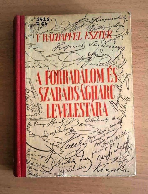 Waldapfel Eszter A forradalom és szabadságharc levelestára