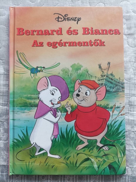 Walt Disney Bernard  s Bianca Az egermentk gyermekknyv 