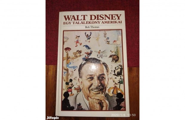 Walt Disney: Egy tallkony amerikai Bob Thomas