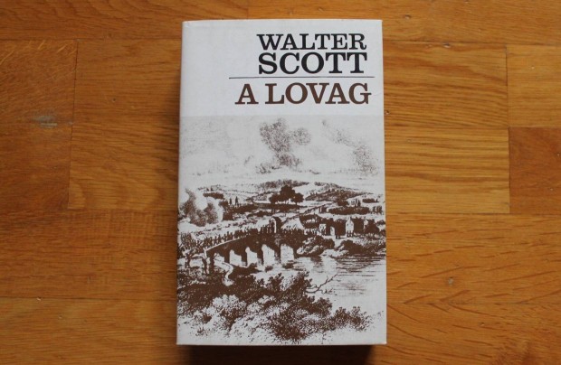 Walter Scott - A lovag