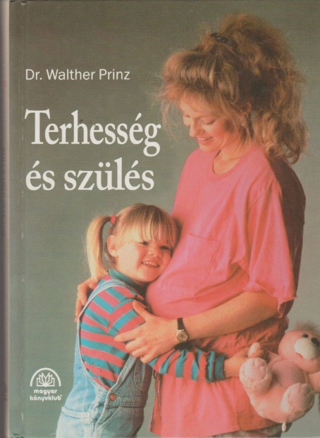 Walther Prinz: Terhessg s szlets