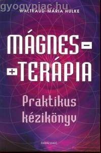 Waltraud-Maria Hulke: Mgnesterpia - Praktikus kziknyv