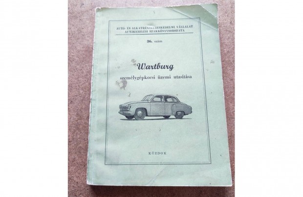 Wartburg 311, 312 kezelsi karbantartsi knyv