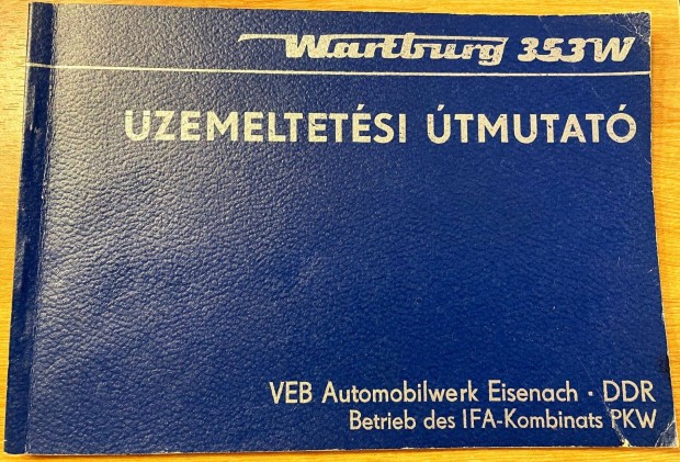 Wartburg 353 W zemeltetsi tmutat - Limousine - Tourist 1981