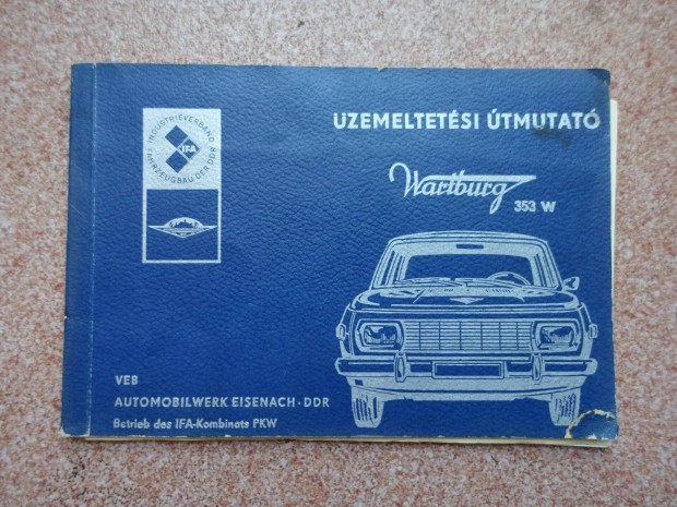 Wartburg W353 zemeltetsi tmutat szp llapot