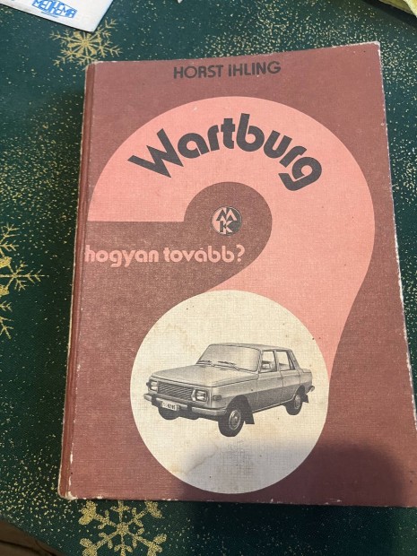 Wartburg hogyan tovbb?