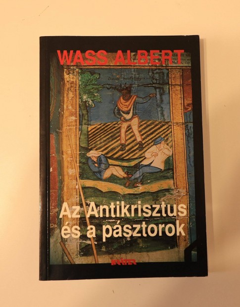 Wass Albert Az antikrisztus s a psztorok cm knyve