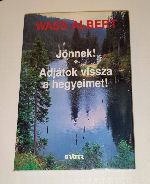 Wass Albert Jönnek és Adjátok vissza a hegyeimet könyv