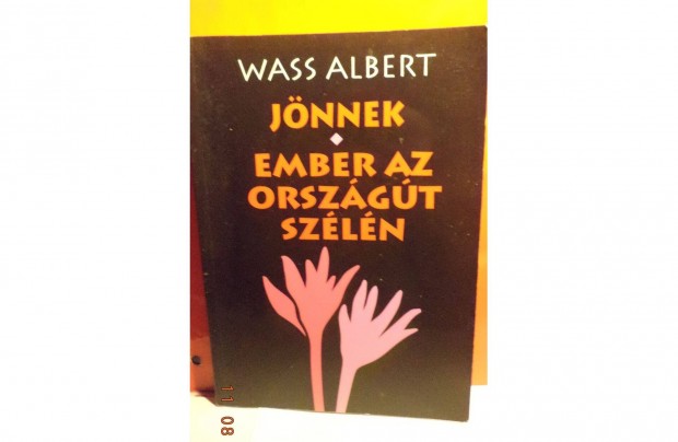 Wass Albert: Jnnek - Ember az orszgt szln