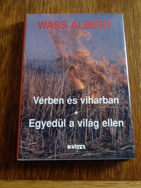 Wass Albert: Vrben s viharban + Egyedl a vilg ellen