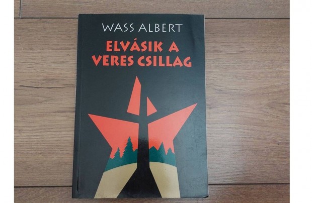 Wass Albert - Elvsik a veres csillag