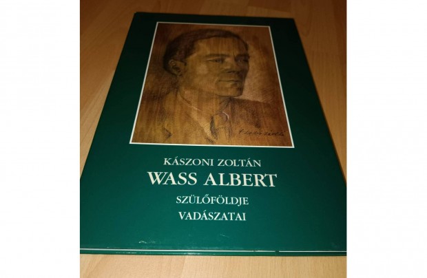 Wass Albert szlfldje, vadszatai