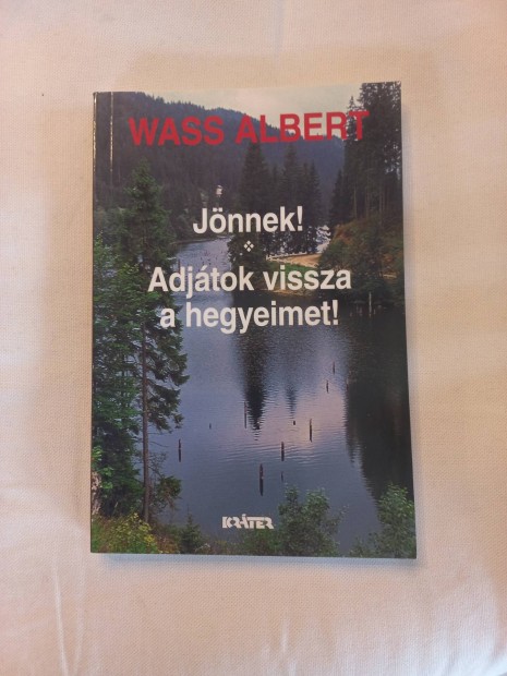 Wass albert jnnek adjtok vissza a hegyeimet knyv