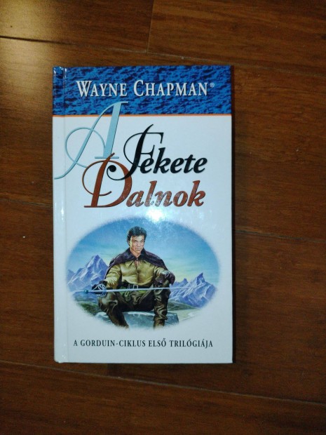 Wayne Chapman A Fekete Dalnok knyv elad Dunakeszin