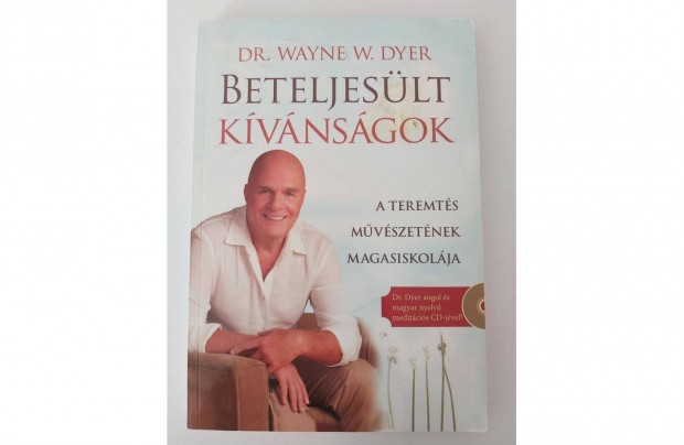 Wayne W. Dyer: Beteljeslt kvnsgok + CD