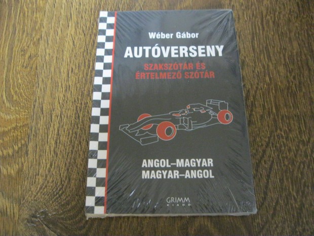 Wéber Gábor - Autóverseny szakszótár és értelmező szótár