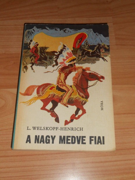 Welskpf - Henrich: A nagy medve fiai