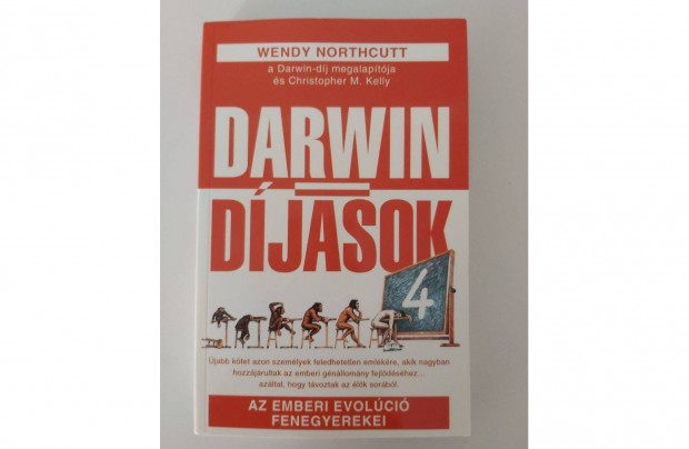 Wendy Northcutt: Darwin-djasok 4. (Az emberi evolci fenegyerekei)