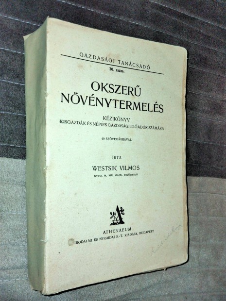 Wetsik Vilmos: Okszer nvnytermels (1928-as kiads)