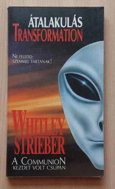 Whitley Strieber talakuls - Transformation
